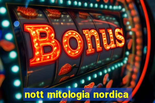 nott mitologia nordica